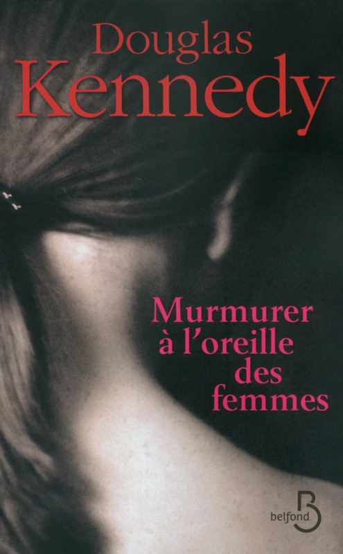 douglas_kennedy-murmurer_a_loreille_des_femmes